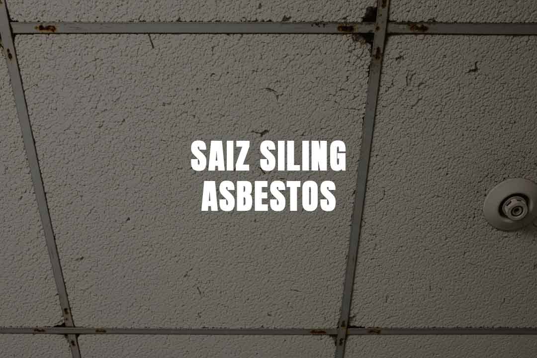 saiz siling asbestos